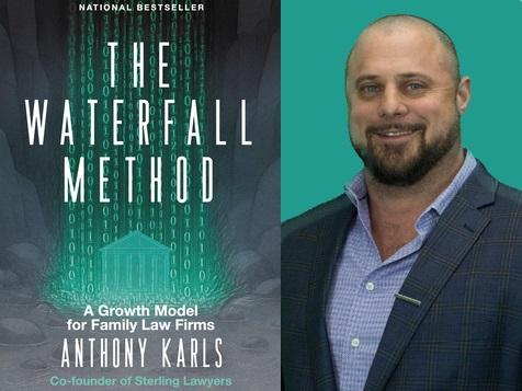 Proven System for Law Firm Success - Anthony Karls' Newly Released Book Gives Family Law Firms the Blueprint to Thrive