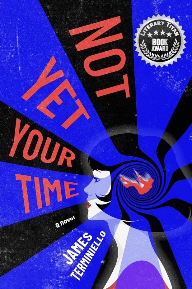James Terminiello's "Not Yet Your Time" Receives Esteemed