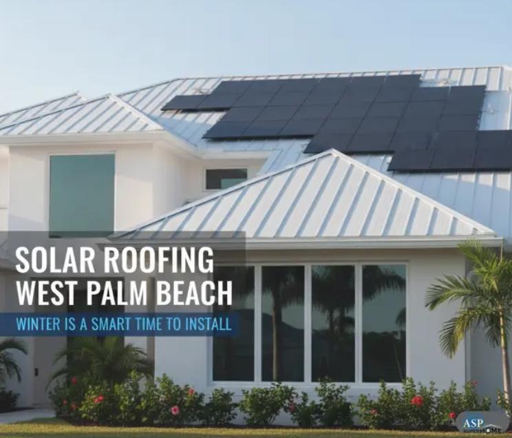 The Rise of Solar Roofing in West Palm Beach: Why Winter