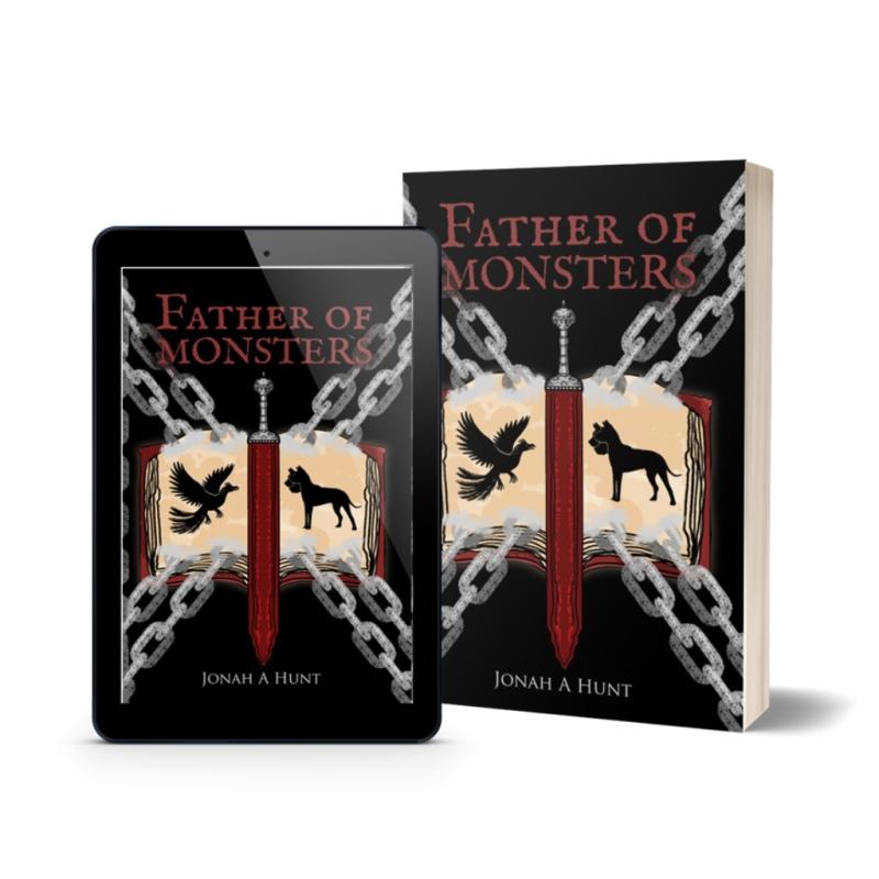 Father of Monsters by Jonah A. Hunt