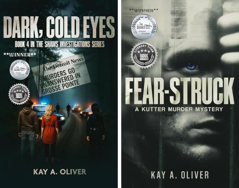 Kay A. Oliver's "Fear Struck" and "Dark, Cold Eyes" Receive