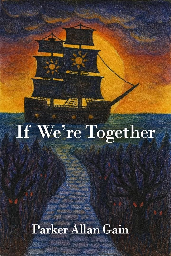 If We're Together by Parker Allan Gain