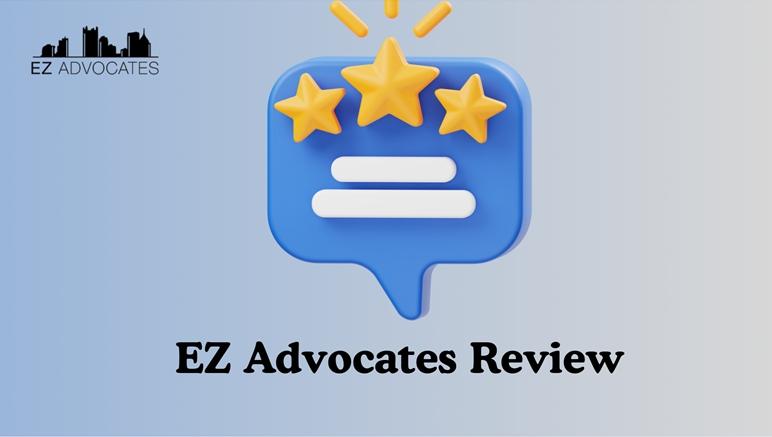 EZ Advocates Review: Simple Legal Solutions for Complex