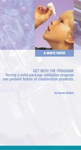 New White Paper: Having a Solid Package Validation Program Can Prevent Failure of Combination Products