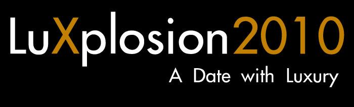 LuXplosion initiative is a homage to Luxury Lifestyle, Travel, Blogs, Social Media, People and Luxury Leaders.